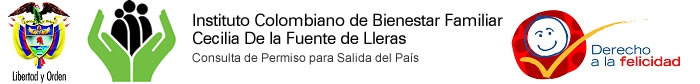 Instituto Colombiano de Bienestar Familiar - Cecilia De la Fuente de Lleras - Consulta de Permiso para Salida del País